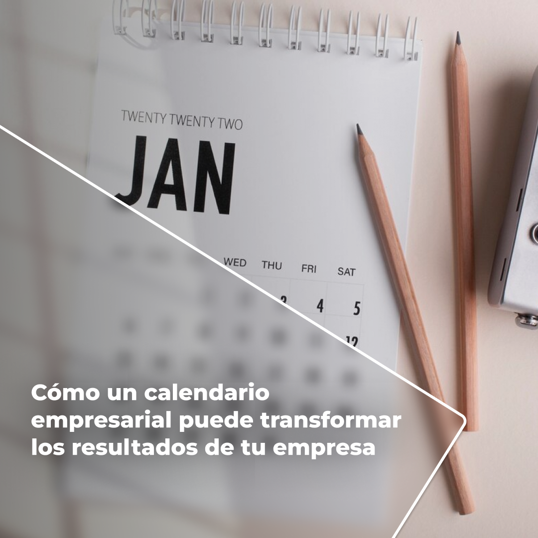 Cómo un calendario empresarial puede transformar los resultados de tu ...